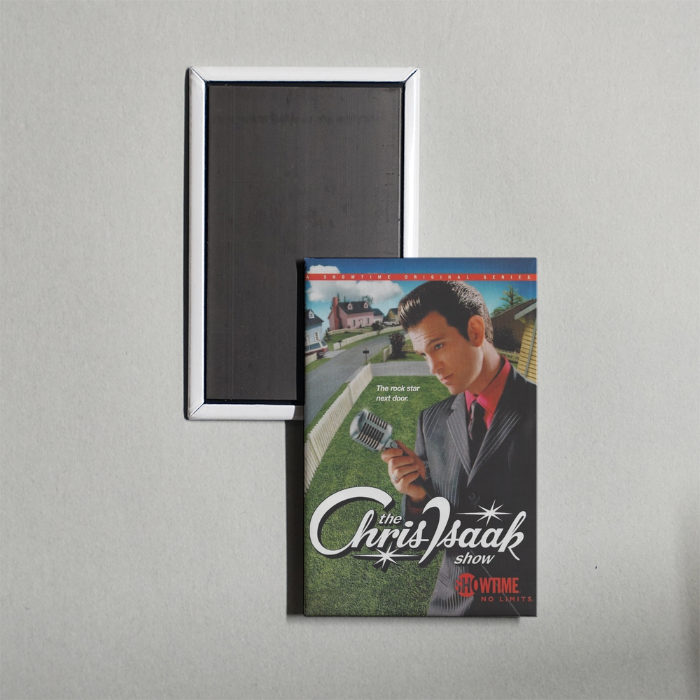 The Chris Isaak Show TV Show Fridge Magnet