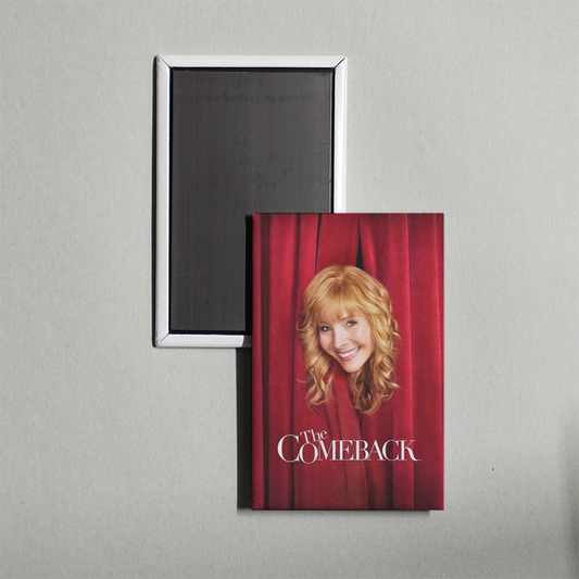 The Comeback TV Show Fridge Magnet