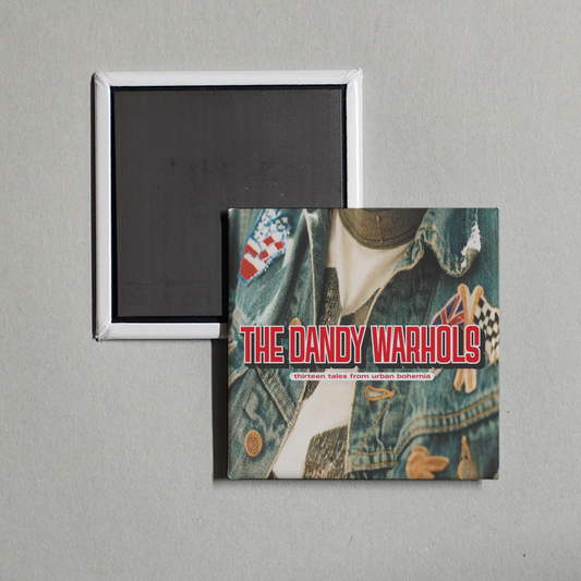 The Dandy Warhols - Thirteen Tales From Urban Bohemia Album Cover Fridge Magnet
