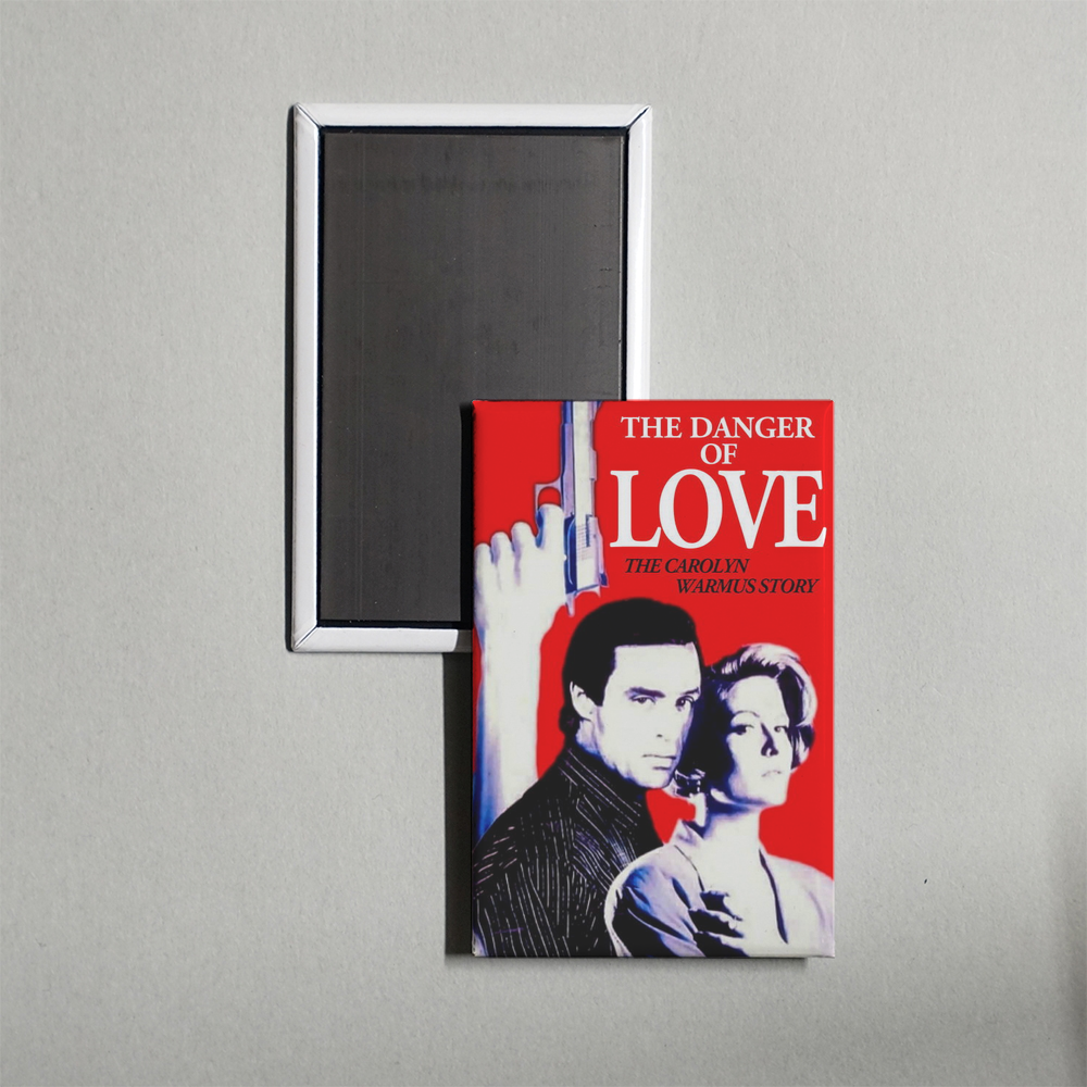 The Danger of Love The Carolyn Warmus Story Mini Movie Fridge Magnet