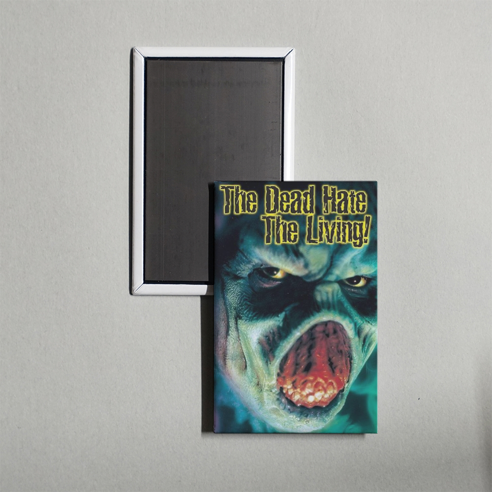 The Dead Hate the Living! Mini Movie Fridge Magnet