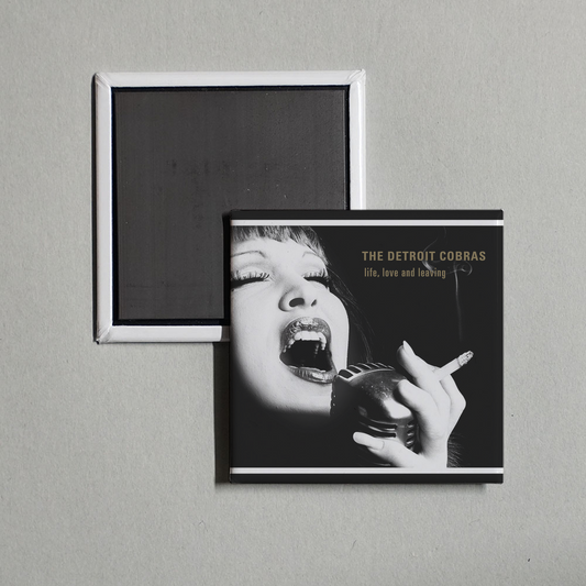 The Detroit Cobras - Life, Love And Leaving Album Cover Fridge Magnet