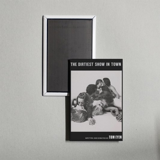 The Dirtiest Show in Town Mini Movie Fridge Magnet