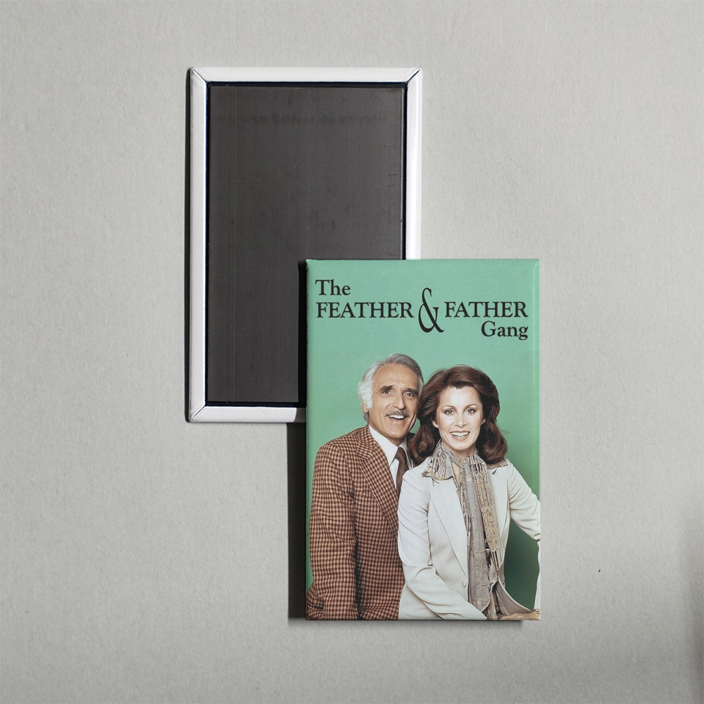 The Feather And Father Gang TV Show Fridge Magnet
