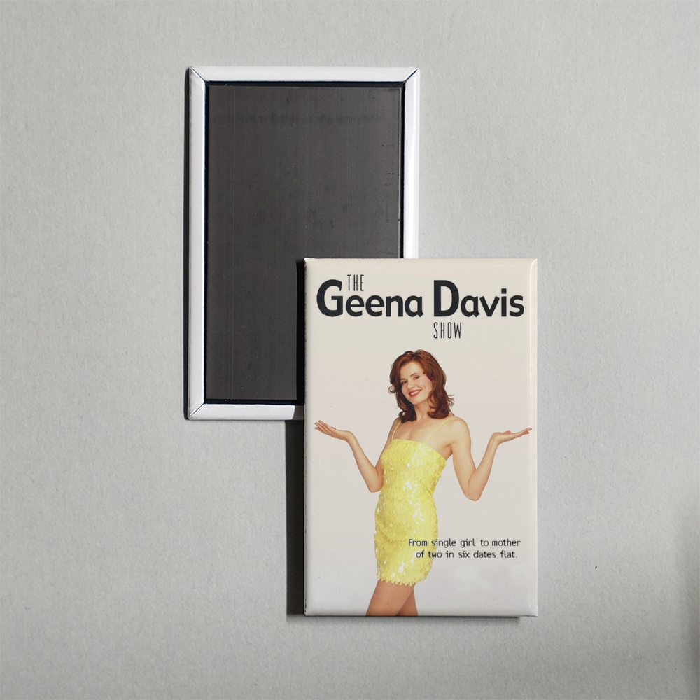 The Geena Davis Show TV Show Fridge Magnet