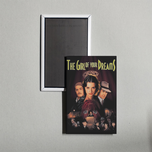 The Girl of Your Dreams Mini Movie Fridge Magnet