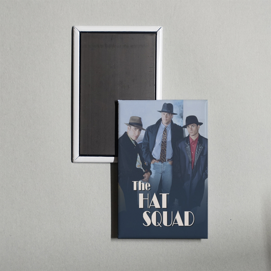 The Hat Squad TV Show Fridge Magnet
