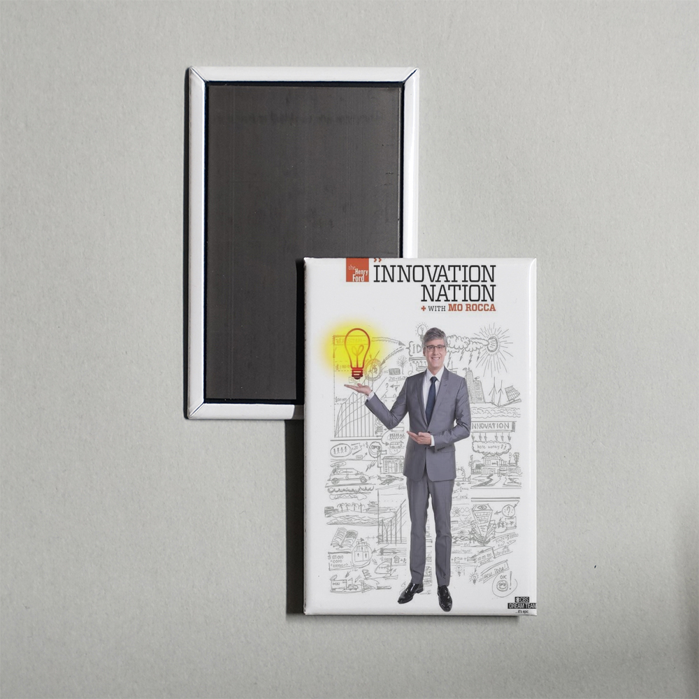 The Henry Ford's Innovation Nation TV Show Fridge Magnet