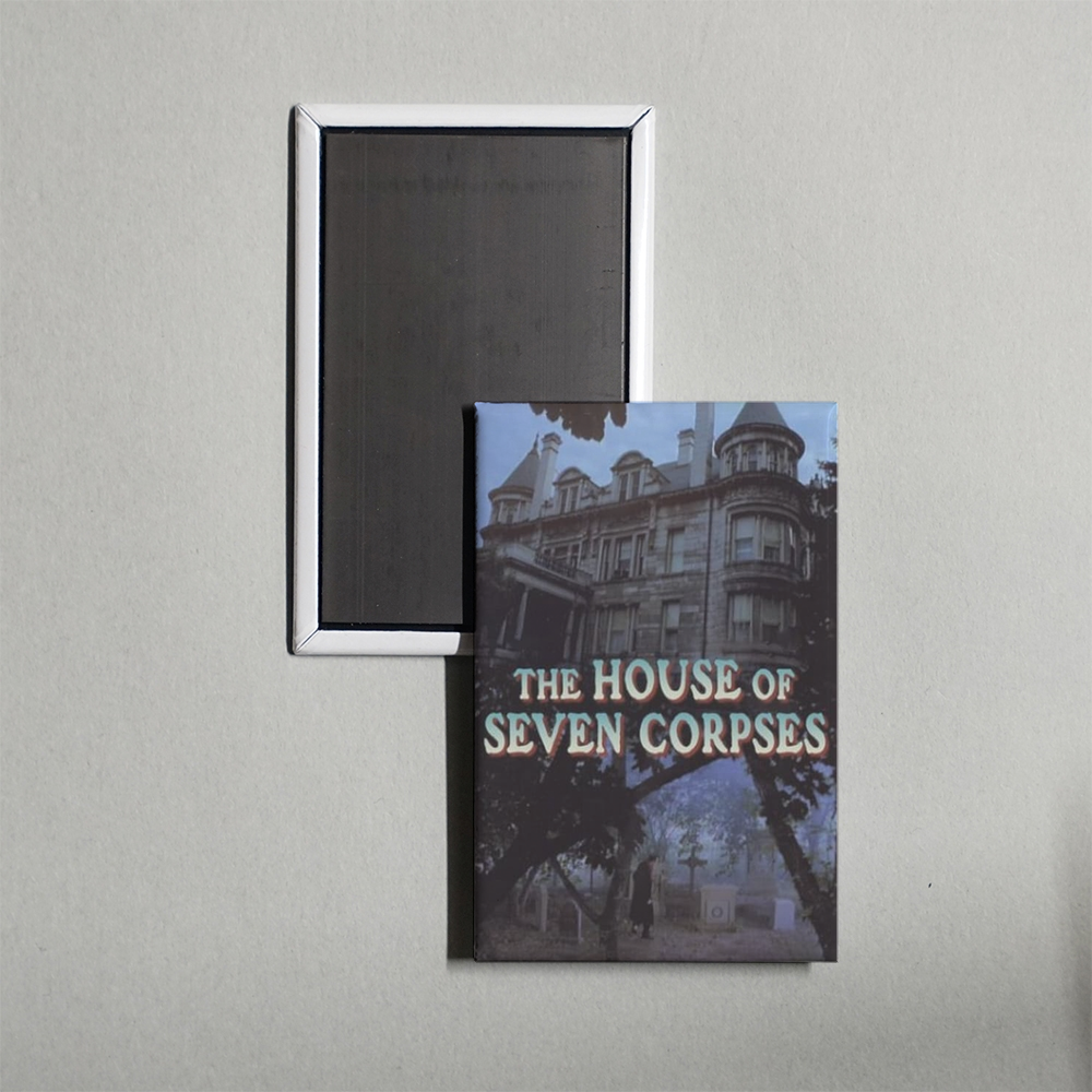 The House of Seven Corpses Mini Movie Fridge Magnet