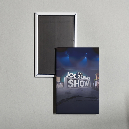 The Joe Schmo Show TV Show Fridge Magnet