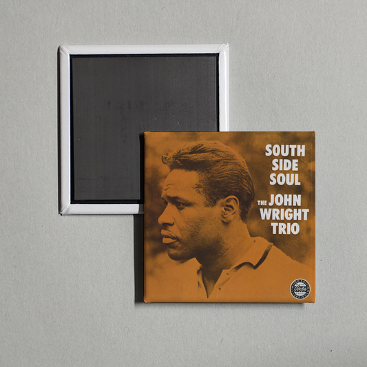 The John Wright Trio - South Side Soul Album Cover Fridge Magnet