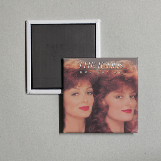 The Judds - Why Not Me Album Cover Fridge Magnet