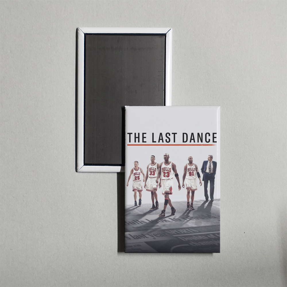 The Last Dance TV Show Fridge Magnet