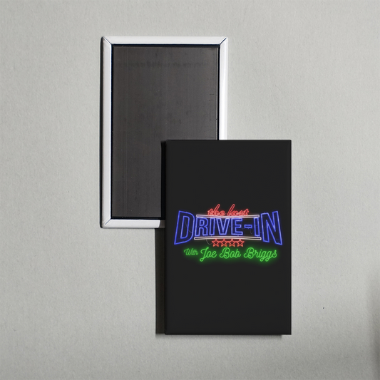 The Last Drive-in with Joe Bob Briggs TV Show Fridge Magnet