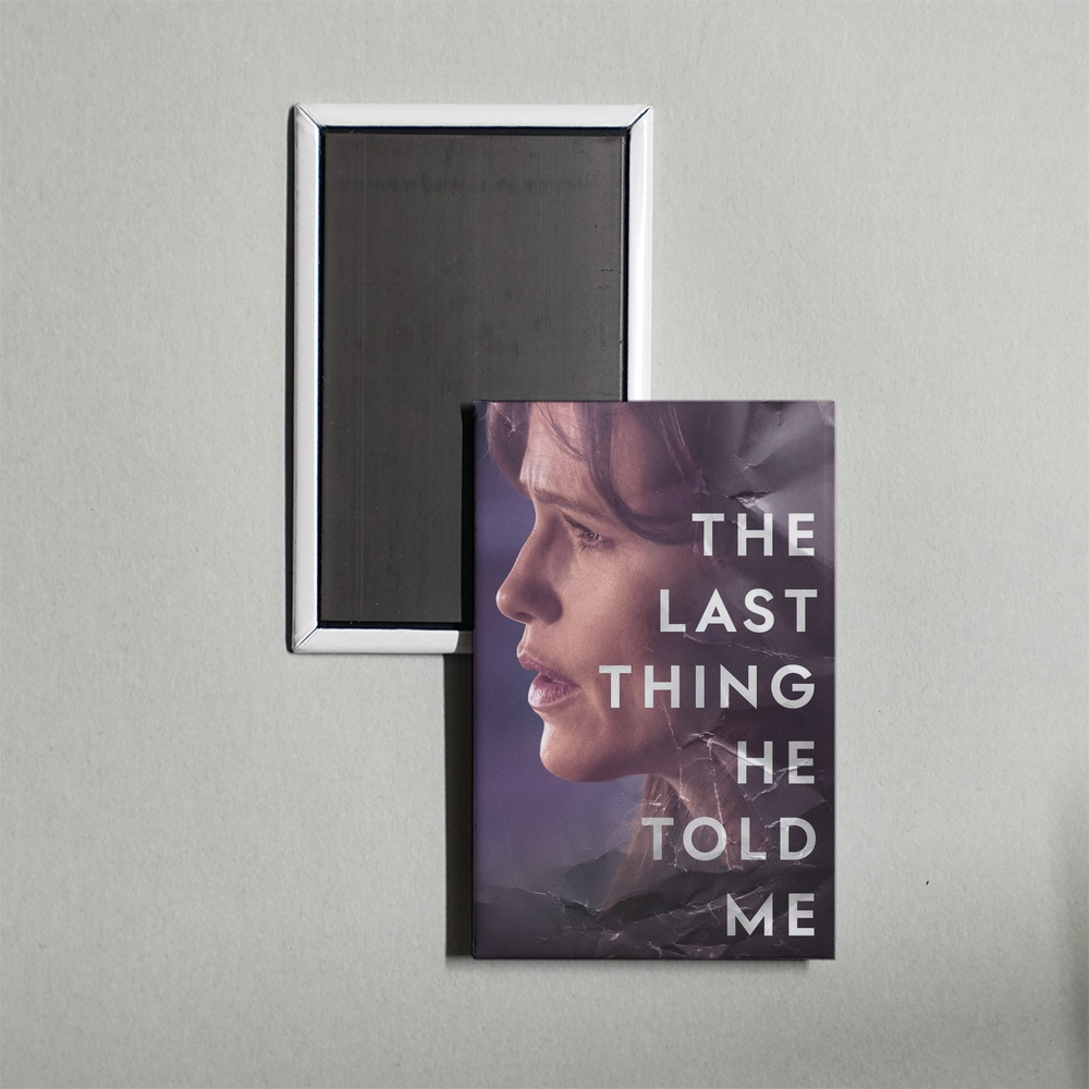 The Last Thing He Told Me TV Show Fridge Magnet