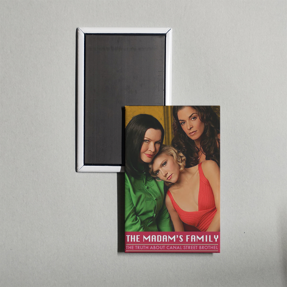 The Madam's Family The Truth About the Canal Street Brothel Mini Movie Fridge Magnet