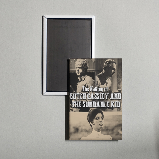 The Making Of 'Butch Cassidy and the Sundance Kid' Mini Movie Fridge Magnet