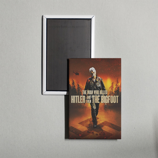 The Man Who Killed Hitler and Then the Bigfoot Mini Movie Fridge Magnet
