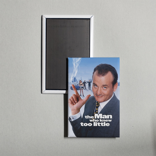 The Man Who Knew Too Little Mini Movie Fridge Magnet