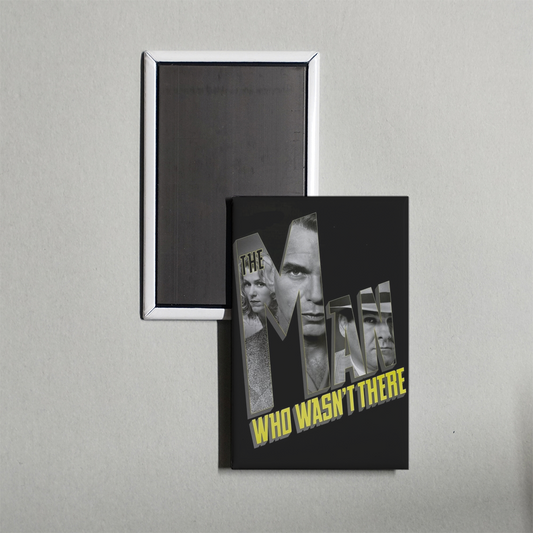 The Man Who Wasn't There Mini Movie Fridge Magnet