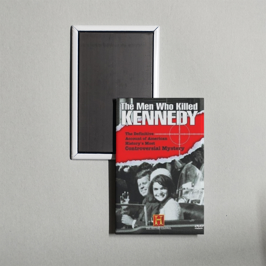 The Men Who Killed Kennedy TV Show Fridge Magnet