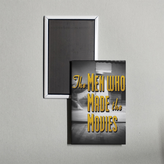 The Men Who Made the Movies Howard Hawks Mini Movie Fridge Magnet