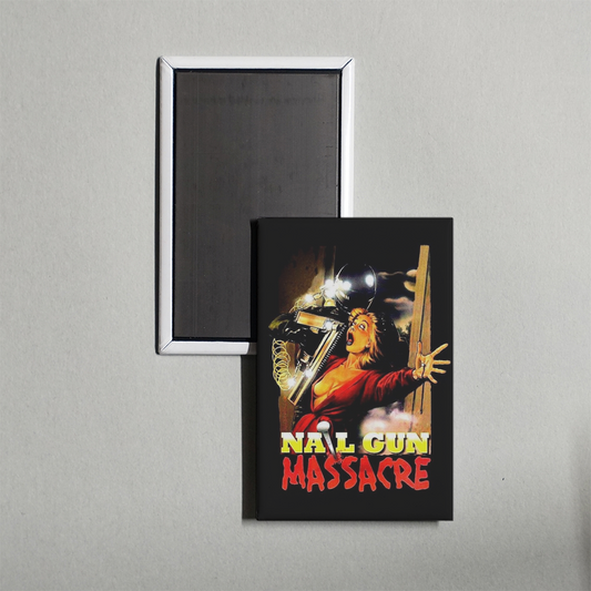 The Nail Gun Massacre Mini Movie Fridge Magnet