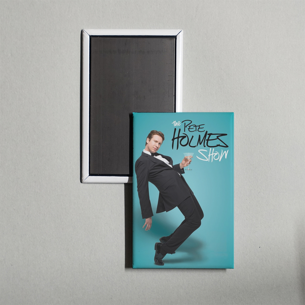 The Pete Holmes Show TV Show Fridge Magnet