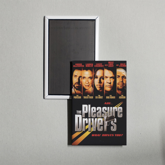 The Pleasure Drivers Mini Movie Fridge Magnet