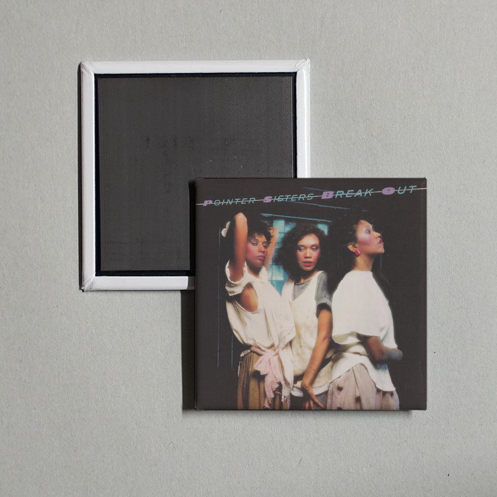 The Pointer Sisters - Break Out Album Cover Fridge Magnet