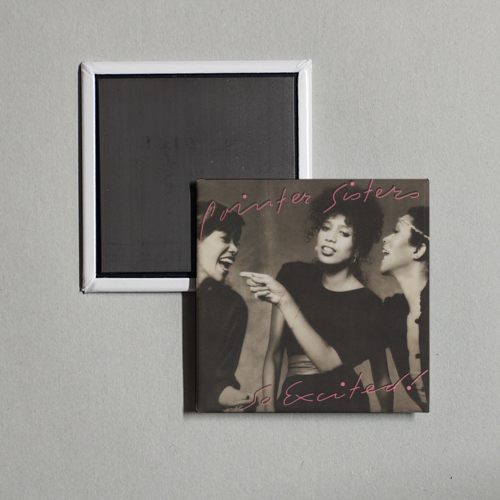 The Pointer Sisters - So Excited! (Expanded Edition) Album Cover Fridge Magnet