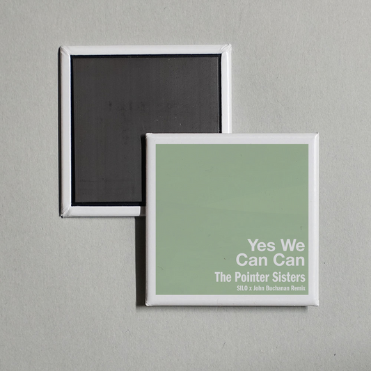 The Pointer Sisters - Yes We Can Can (SILO x John Buchanan Remix) Album Cover Fridge Magnet