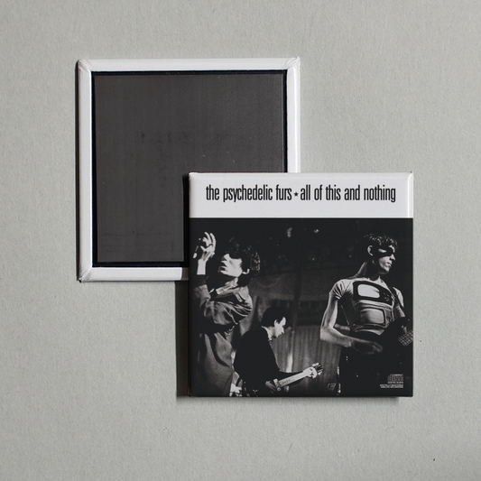The Psychedelic Furs - All Of This And Nothing Album Cover Fridge Magnet
