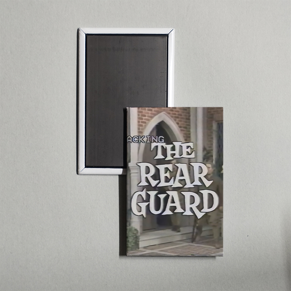 The Rear Guard TV Show Fridge Magnet