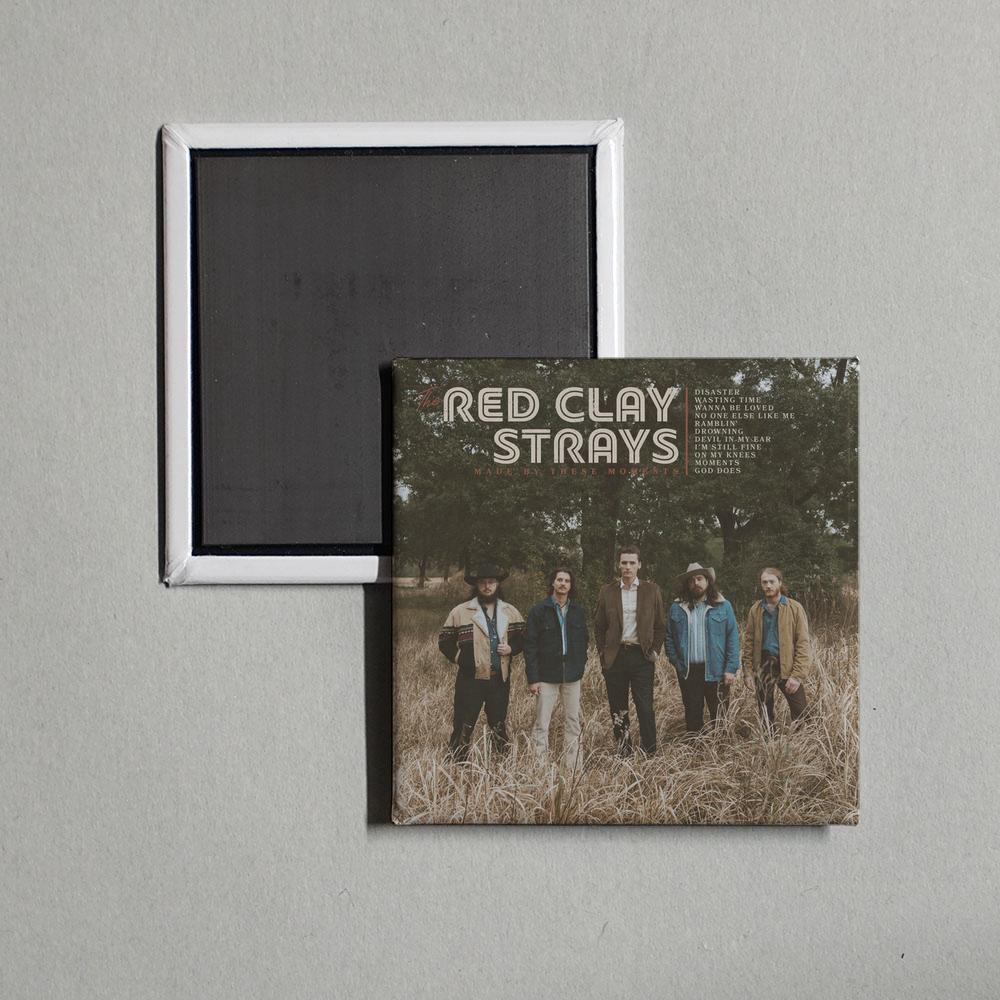 The Red Clay Strays - Made by These Moments Album Cover Fridge Magnet
