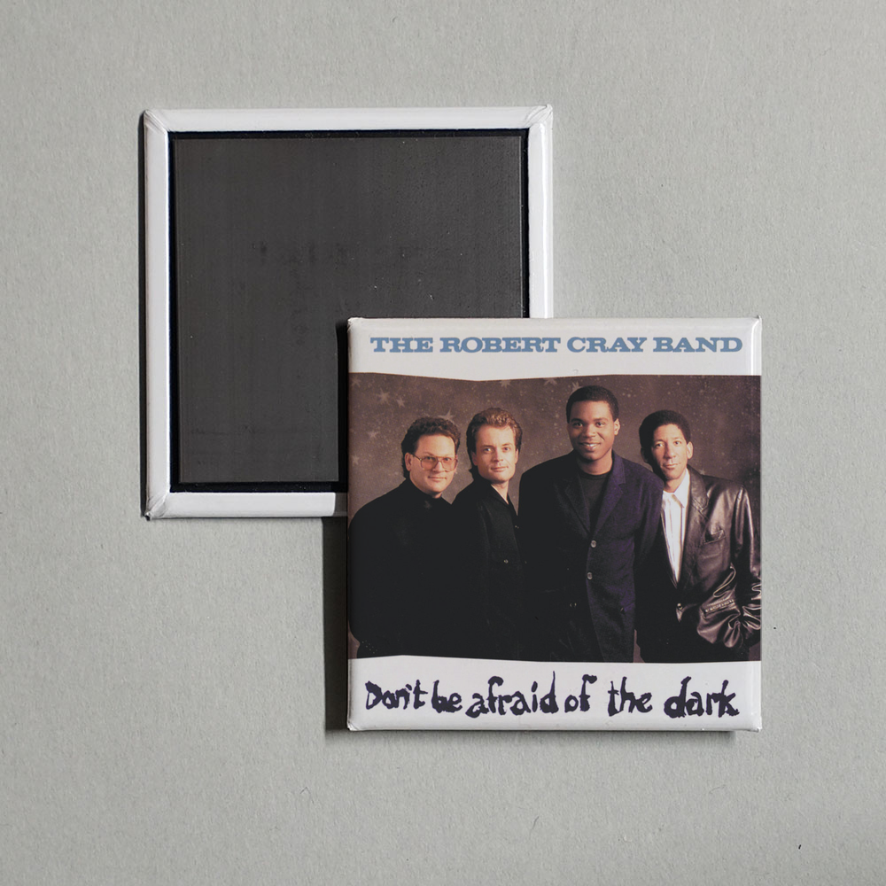 The Robert Cray Band - Don't Be Afraid Of The Dark Album Cover Fridge Magnet