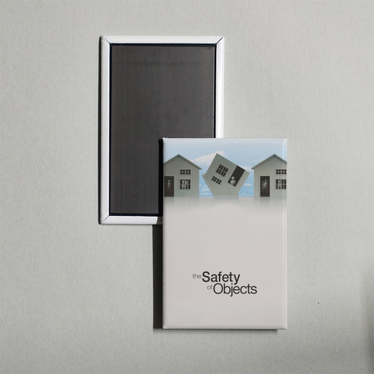 The Safety of Objects Mini Movie Fridge Magnet