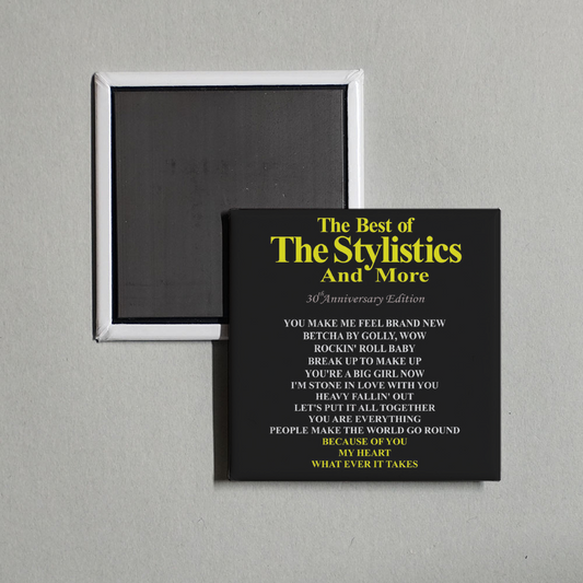 The Stylistics - The Best Of The Stylistics and More 30th Anniversary Edition Album Cover Fridge Magnet