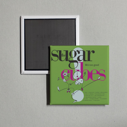 The Sugarcubes - Life's Too Good Album Cover Fridge Magnet
