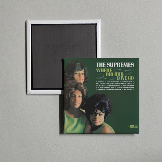 The Supremes - Where Did Our Love Go Album Cover Fridge Magnet
