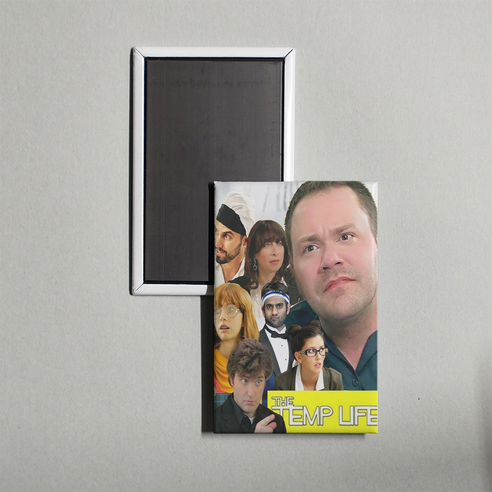 The Temp Life TV Show Fridge Magnet