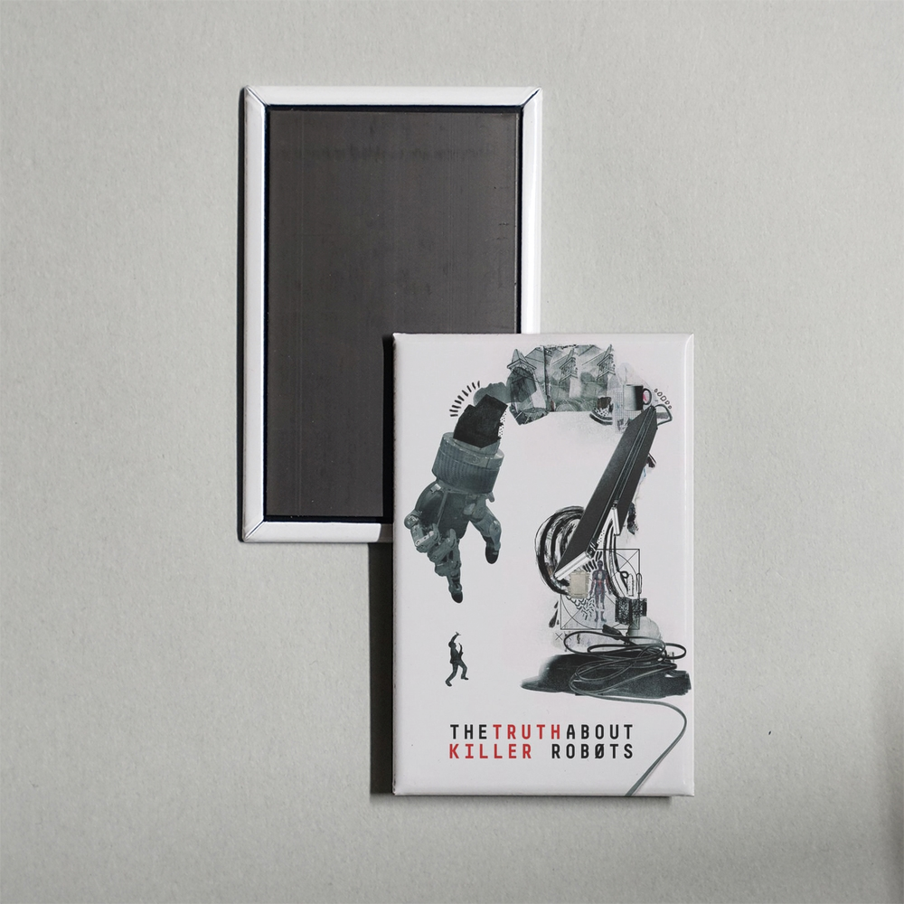 The Truth About Killer Robots Mini Movie Fridge Magnet