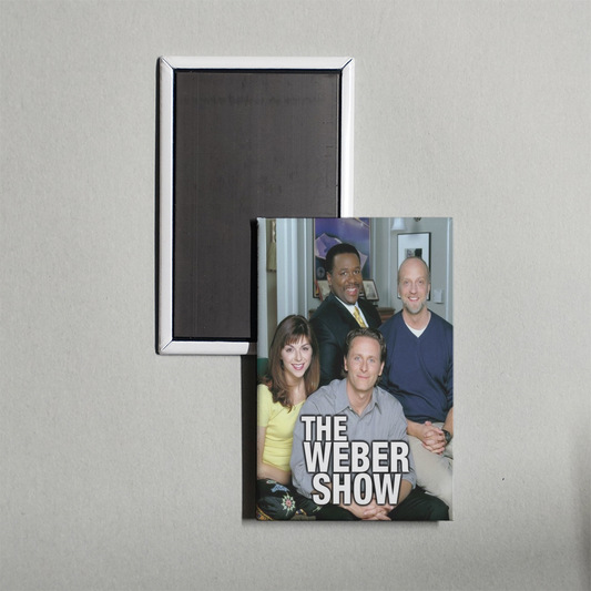 The Weber Show TV Show Fridge Magnet