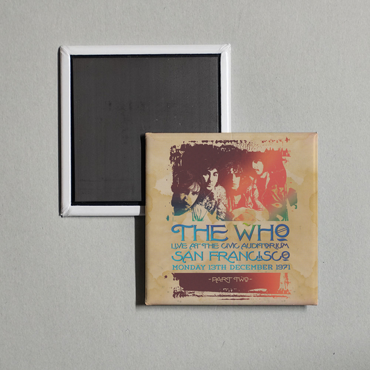 The Who - Civic Auditorium San Francisco 1971 Part 2 Album Cover Fridge Magnet