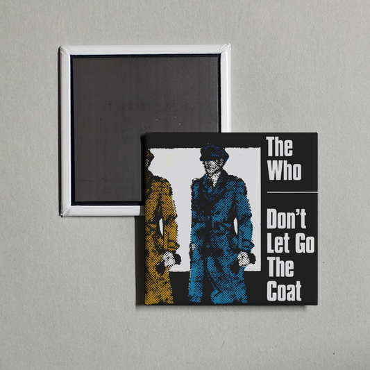 The Who - Don't Let Go the Coat Album Cover Fridge Magnet