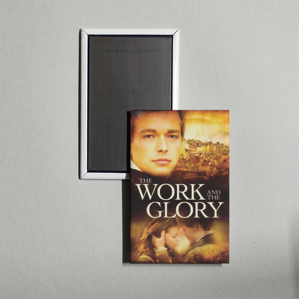 The Work and the Glory Mini Movie Fridge Magnet