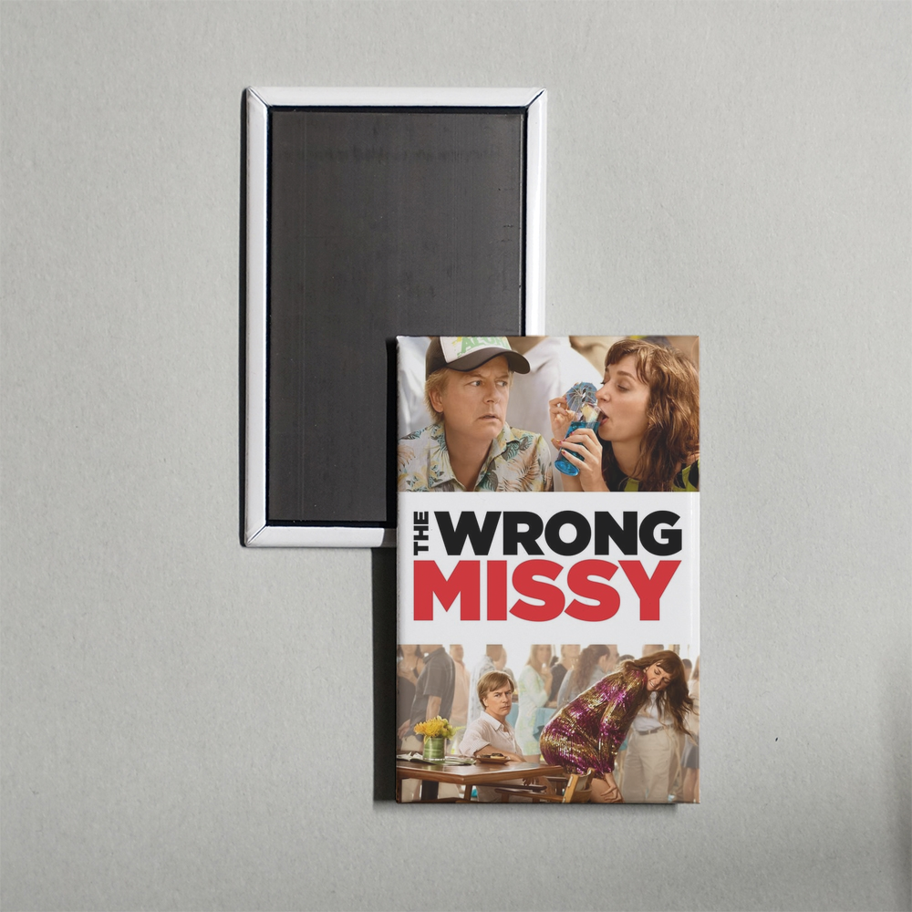 The Wrong Missy Mini Movie Fridge Magnet