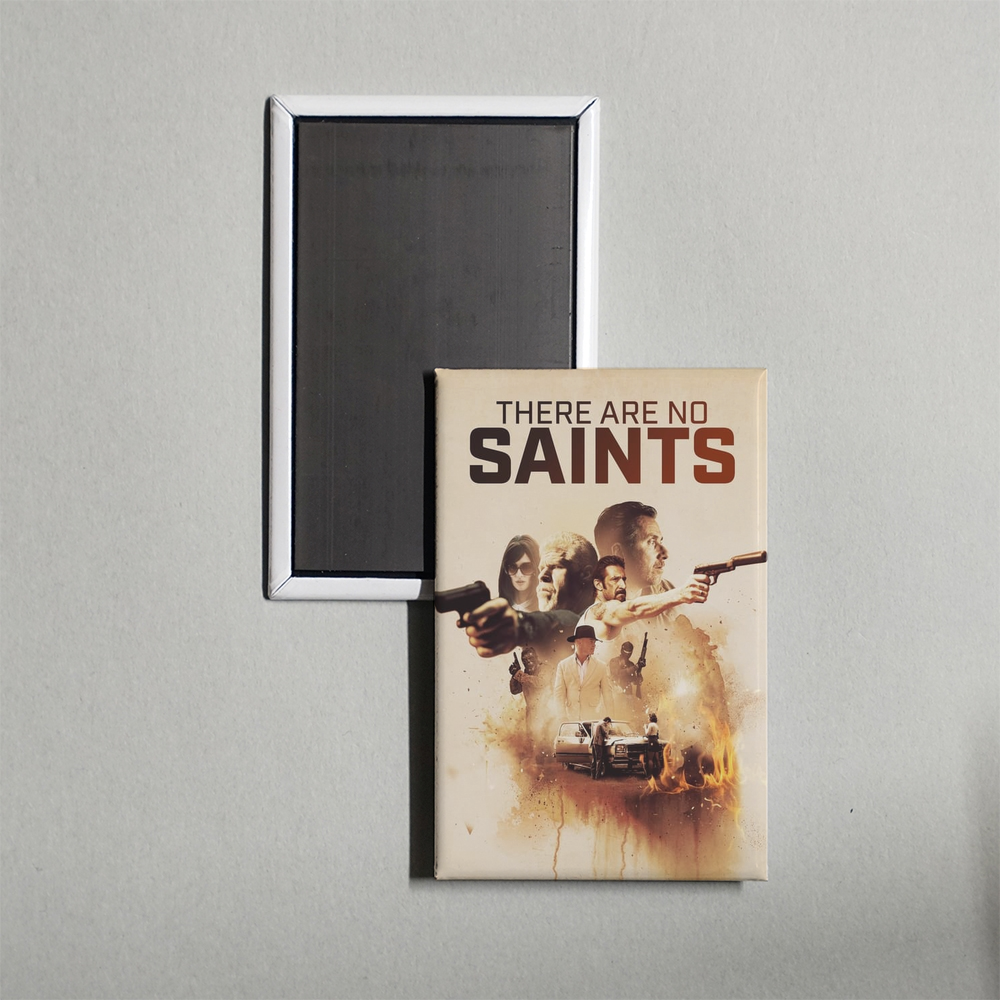 There Are No Saints Mini Movie Fridge Magnet