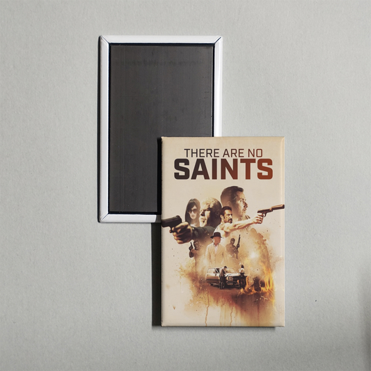 There Are No Saints Mini Movie Fridge Magnet