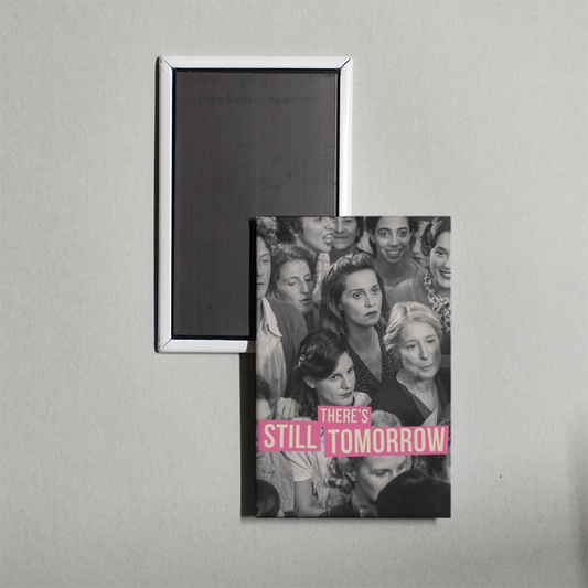 There's Still Tomorrow Mini Movie Fridge Magnet